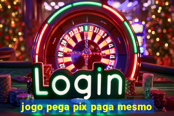 jogo pega pix paga mesmo